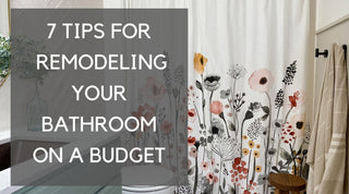 7 Tips for Remodeling Your Bathroom on a Budget