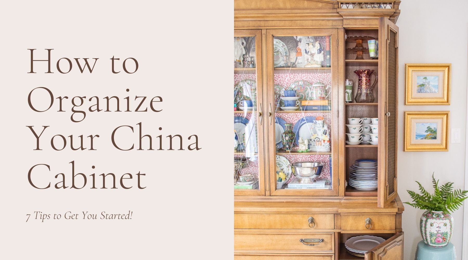 Organize Style Your China Cabinet