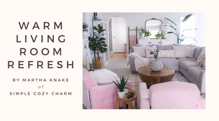 Warm Living Room Refresh by Martha Knake